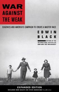 War Against the Weak - Edwin Black